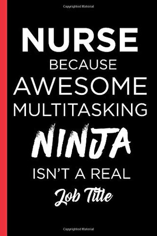 Nurse Because Awesome Journal